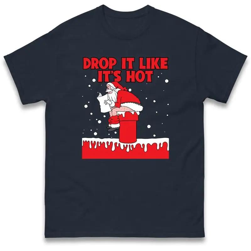 Drop It Like It S Hot Santa Funny Christmas T Shirt Offensive S разноцветный