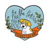 Funny Be The Person That Your Dog Heart Enamel Brooches As Slow As Possible Sloth Pins Letter Animal Design Badge