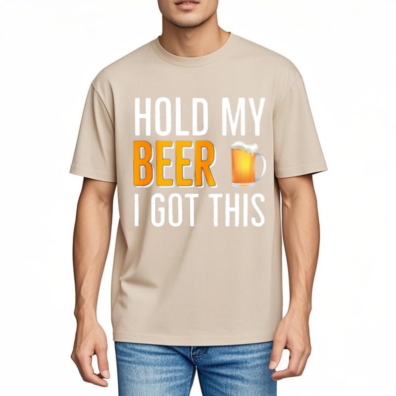 Soft Cotton Tee Street Wear Men summer t shirt Black Hold My Beer I Got This Comfort For men tees Mens Tshirt Classic Tshirt