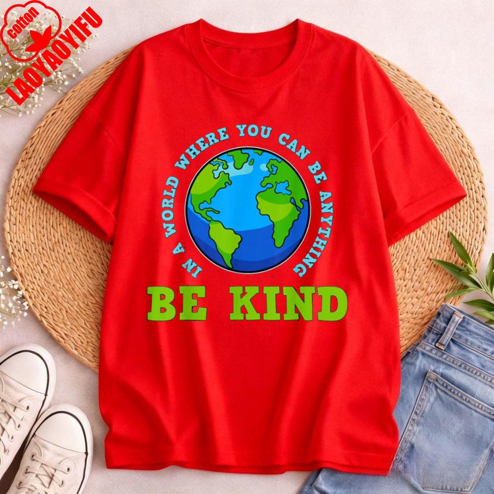 Be Kind TShirt Environmental Protection Festival T Shirt Earth Day Print Casual Clothes Shortsleeved Tops Round Neck Clothes