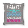 Swimming I Can Fly Superpower Pillowcase Polyester Linen Velvet Printed Zip Decor Pillow Case Bed Cushion Cover