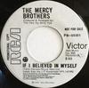 7inch Record MERCEY BROTHERS  If I Believed In Myself  Dont You PB50301PROMO RCA 1976 Canada CountryFolk Used