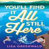 Youll Find It All Still Here by Lisa Greenwald Paperback Book 9781662530982