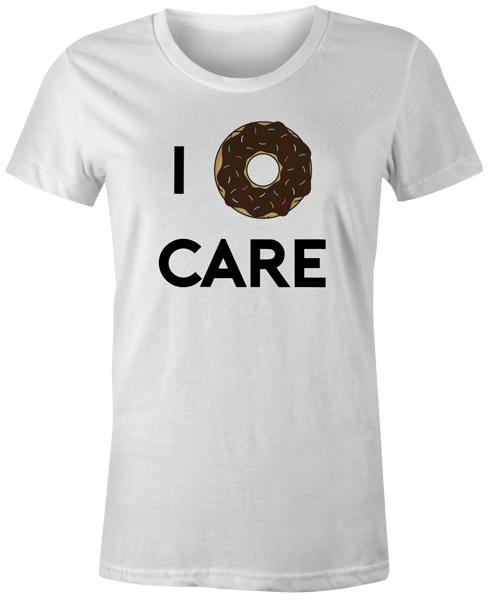 

Funny Donut Food Novelty Joke Fashion Popular - I Donut Care Womens T-Shirt 3XL