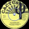 7-Zoll-Schallplatte DAFFODIL SAMUELS No Other Love CT83 Cactus 1976 UK Reggae Ska Dub Gebraucht