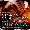 Pirata The Dramatic Novel of the Pirates Who Hunt the Seas of the Roman Empire by T. J. Andrews... 9781472213723