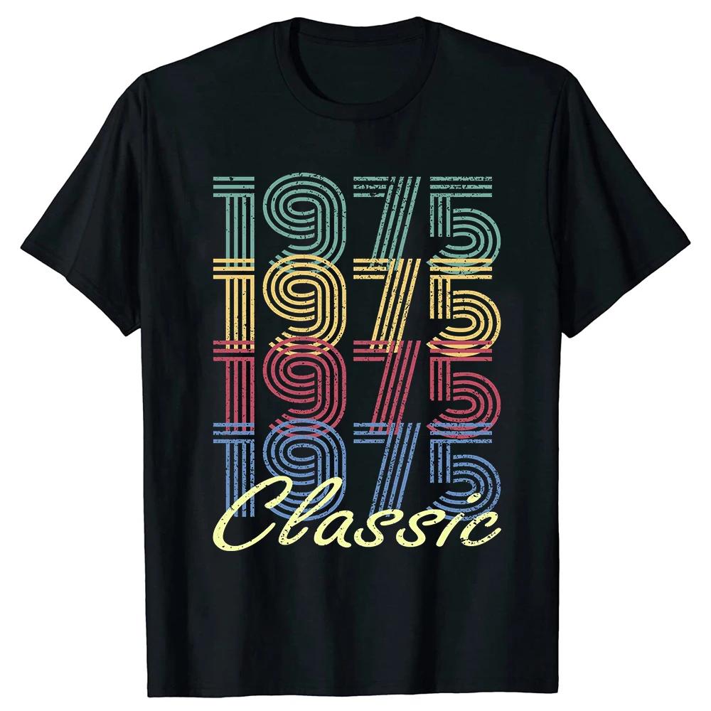 Novelty Born In 1975 Vintage T Shirts Graphic Cotton Streetwear Short Sleeve Birthday Gifts 50 Years Old Tshirt Mens Clothing