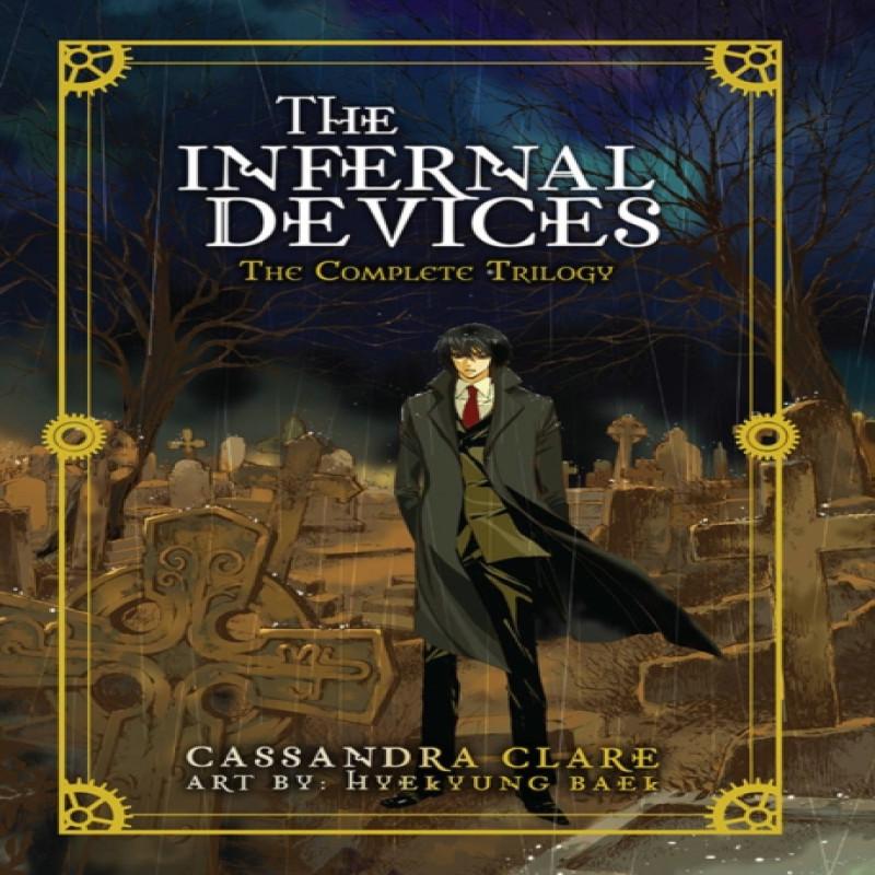 The Infernal Devices The Complete Trilogy by HYEKYUNG BAEK... 9781975349844