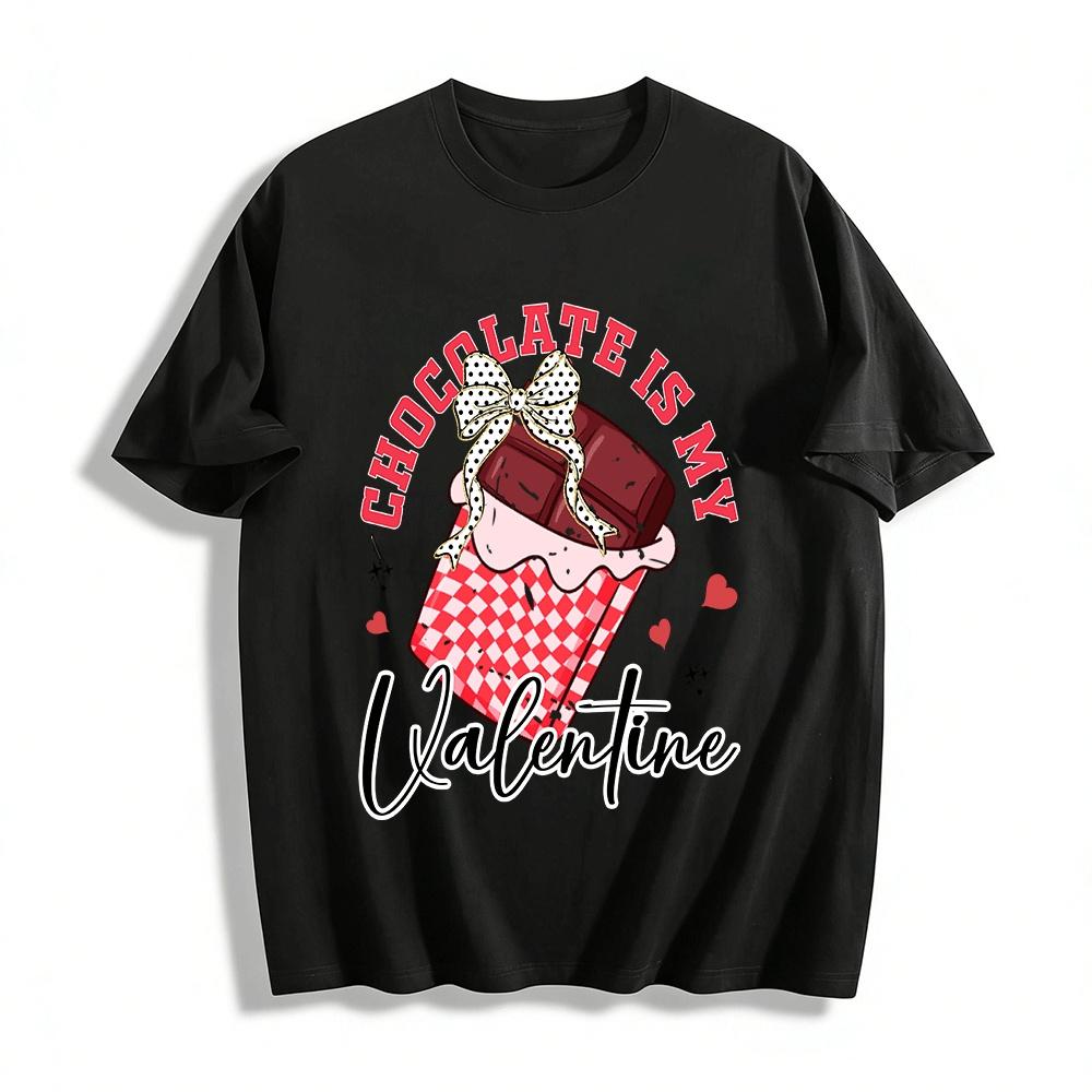 Chocolate Is My Valentine Cute Graphic Print Casual Top Pure cotton T-shirt XXS
