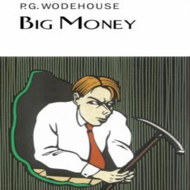 Big Money by P.G. Wodehouse Hardback Book 9781841591513