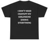 Unisex Shirt Cotton Oversize Large Size I Don#039t Need ChatGPT My Girlfriend Knows Everything T Shirt Funny Boyfriend Gift