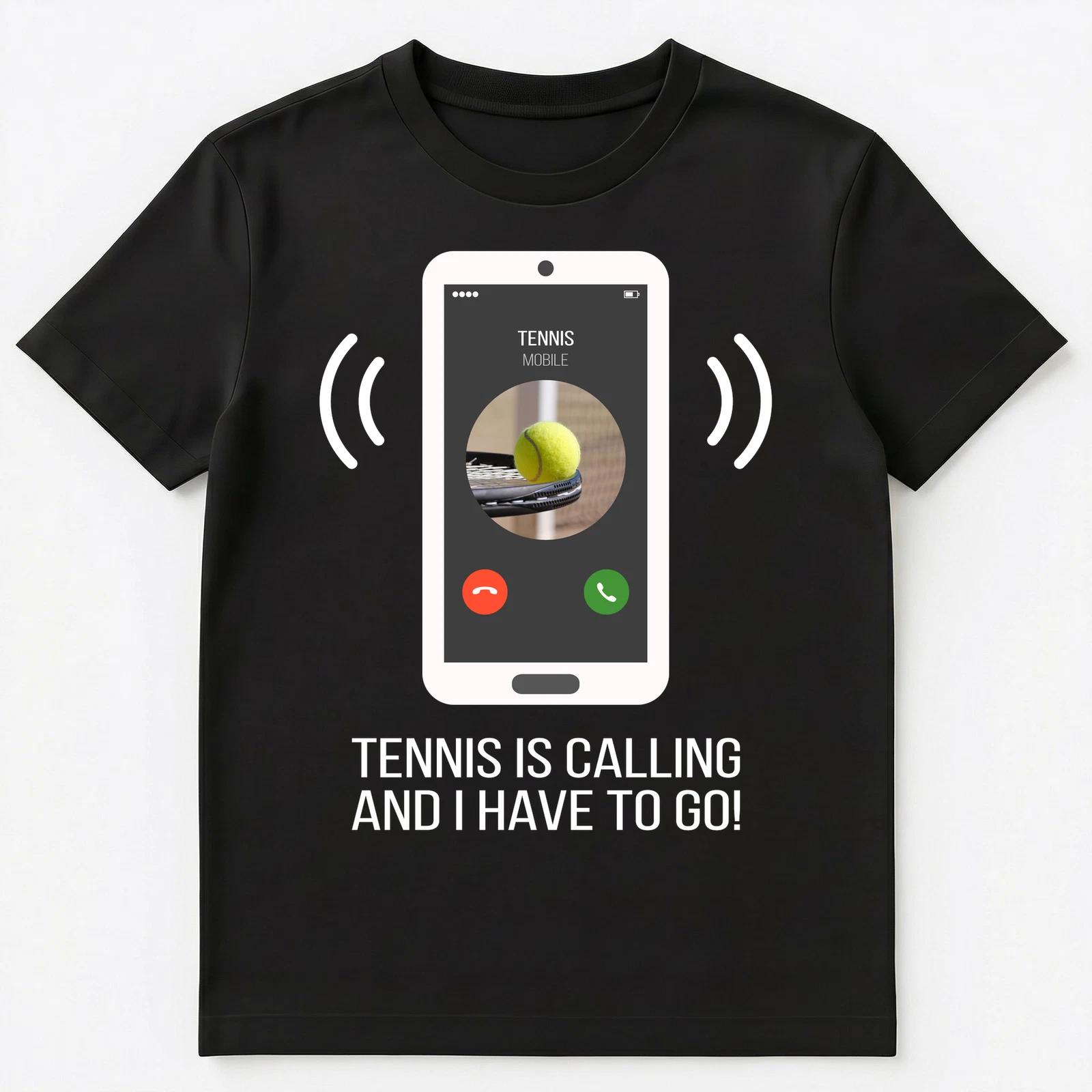 Funny Tennis Is Calling Unisex T-Shirt L