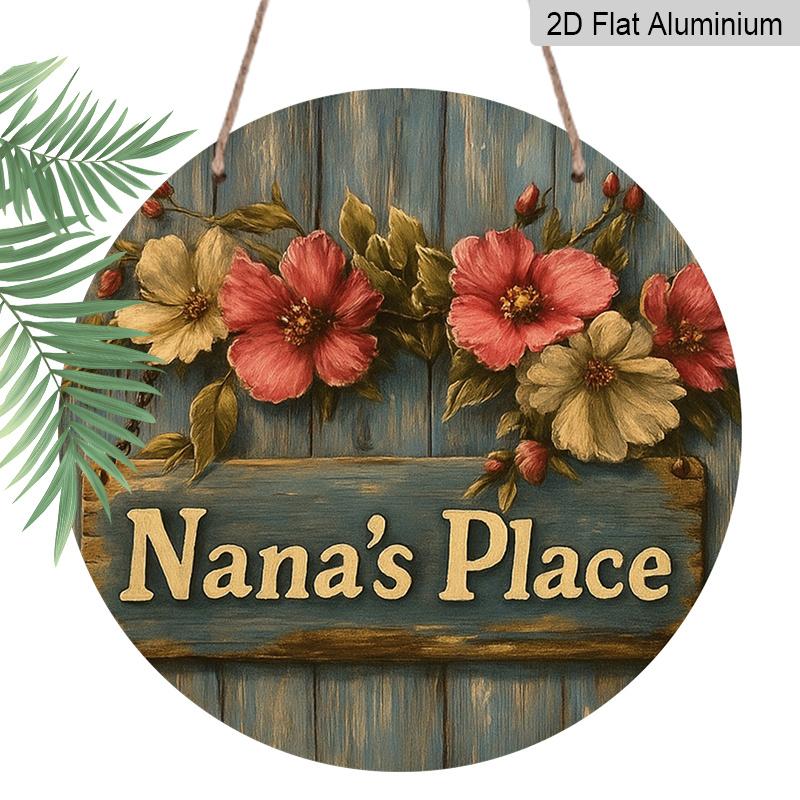 

2D Flat, 1pc Round Aluminum Nana s Place Grandparents Day Decor, Vintage Floral Blue Wood Design, Waterproof & Durable, Perfect for Grandma Gift 7.87×7.87inch
