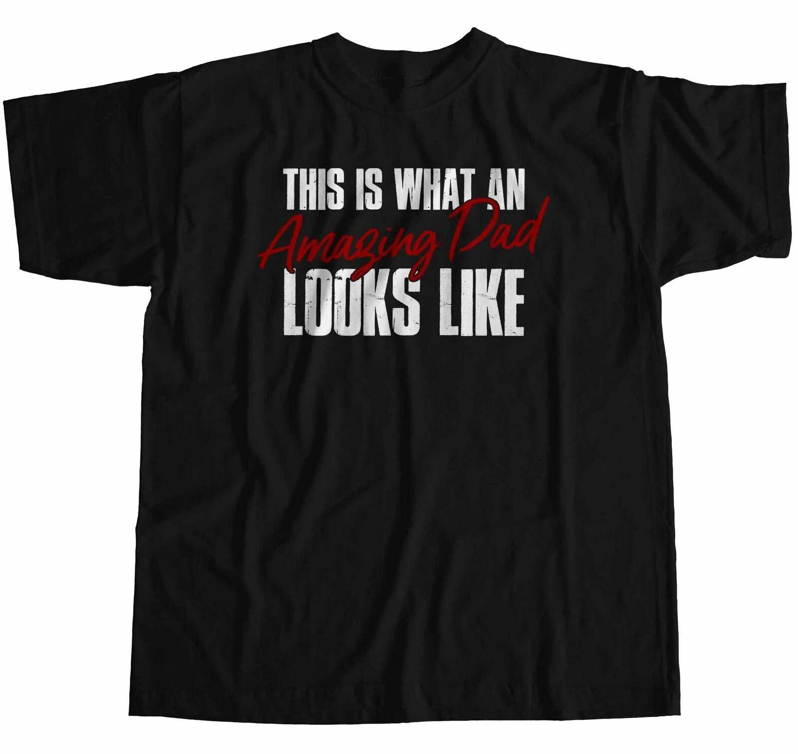 This Is What An Amazing Dad Looks Like Mens T-Shirt L