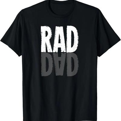 Comical Rad Dad Reflection Funny T-Shirt