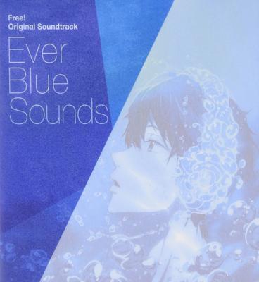 Coloana Sonoră Originală Anime TV Ever Blue Sounds Free!