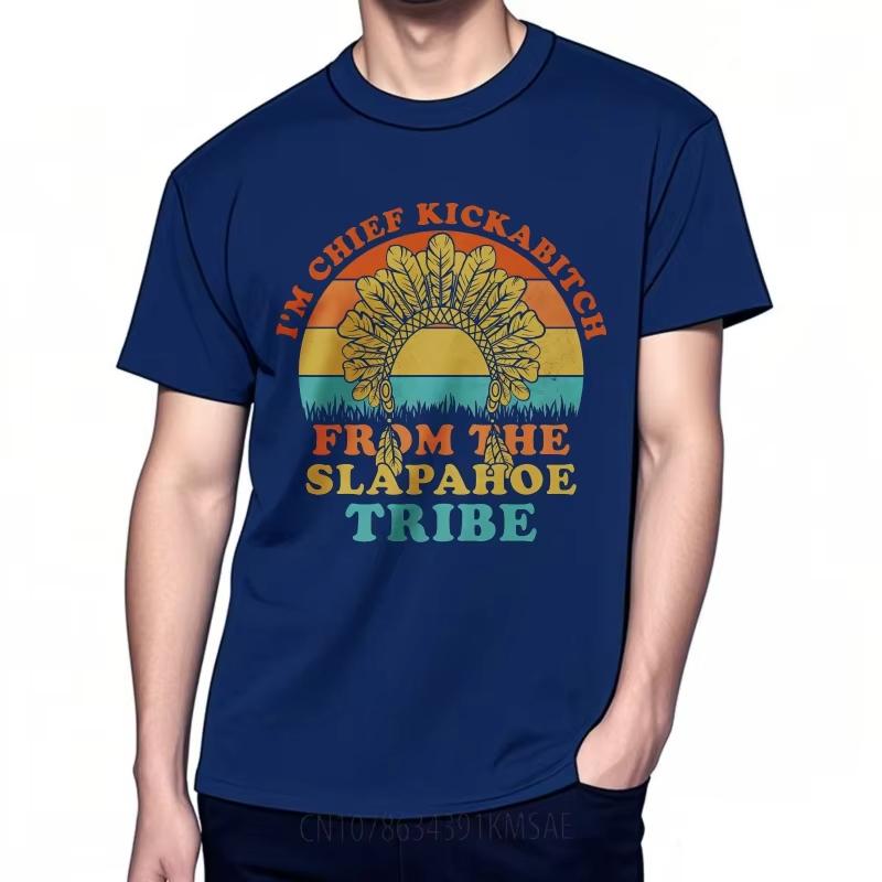 

Soft Women O Neck Tshirt Plus Size Chief Kickabitch Slapahoe Tribe Sunset Headdress Everyday Unisex Tee Shirt Men Tshirt 4XL