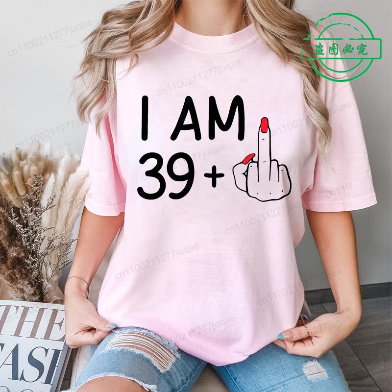 Women s Funny I Am 29/3949/59 Plus Middle Finger T-Shirt Tees Print Clothing Personalized Birthday Girl T-Shirts Clothes S
