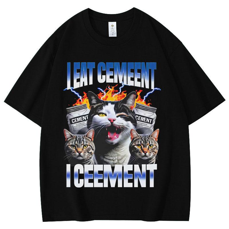 I Eat Cement Cursed Cat Funny Vintage Meme T Shirt Fashion Short Sleeve T-shirts Men Women Clothing High Quality Cotton T-shirt