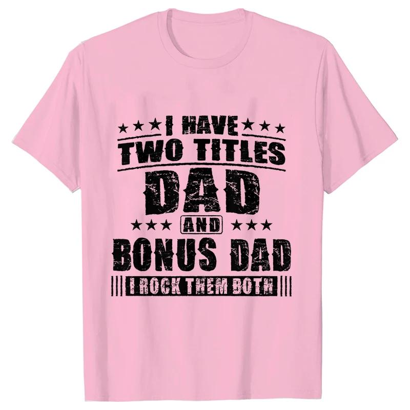 Bonus Dad Men's T-shirts Clothes Step Dad Tee Shirt Homme Birthday Tee Tshirts Short Sleeve O-neck Clothing for Men Tops