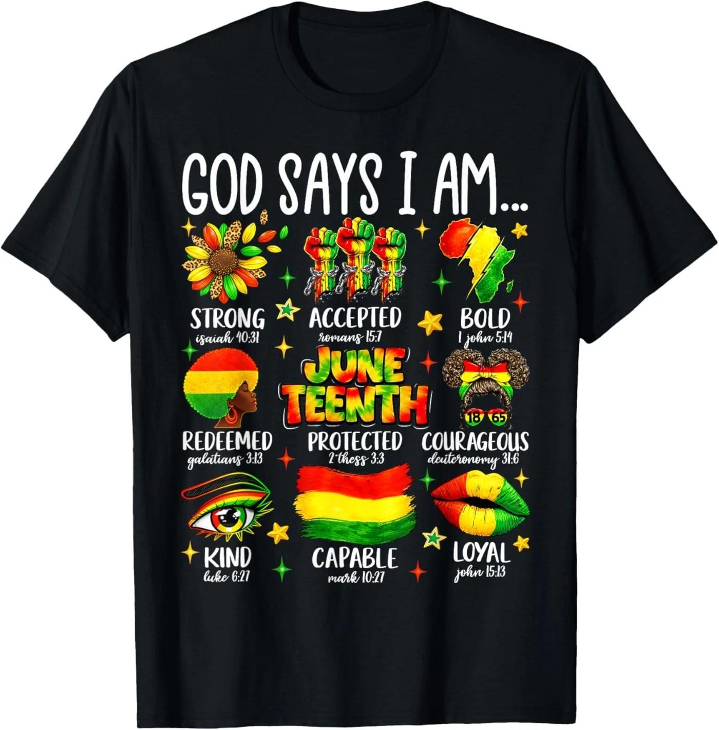 Juneteenth God Says I Am Black Freedom 1865 Christian Women T-Shirt S