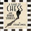 A Game of Chess and Other Stories New Translation by Stefan Zweig Paperback Book 9781847495815