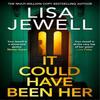 It Could Have Been Her by Lisa Jewell Hardback Book 9781529195996