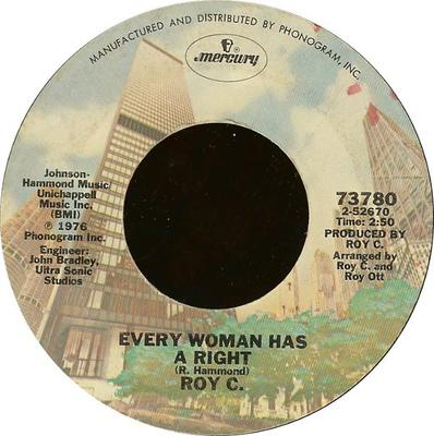 7-Zoll-Schallplatte ROY C. HAMMOND - Every Woman Has A Right / Don't Sto 73780 Mercury 1976 US Soul/Funk Gebraucht