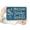 Mermaids Smoke Seaweed Rustic Wall Sign Vintage Decorative Metal Sign Funny Retro Nautical Wall Art for Bedroom Living Room Coastal Home Decor