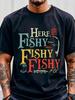 Here Fishy Fishy034 Graphic T-Shirt 100% Cotton