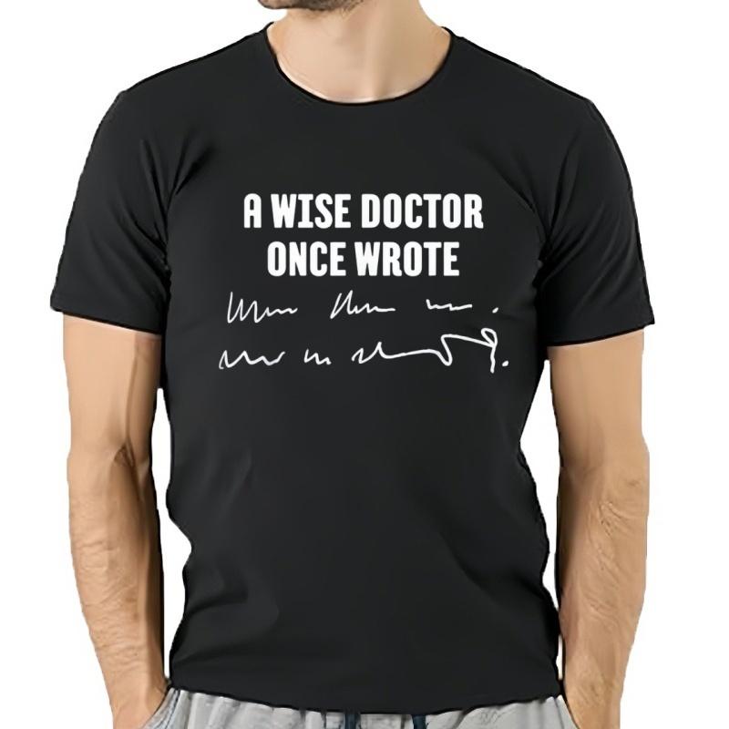 Un MéDico Sabio Una Vez Escribió MéDico Escritura A Mano Camiseta S5xl