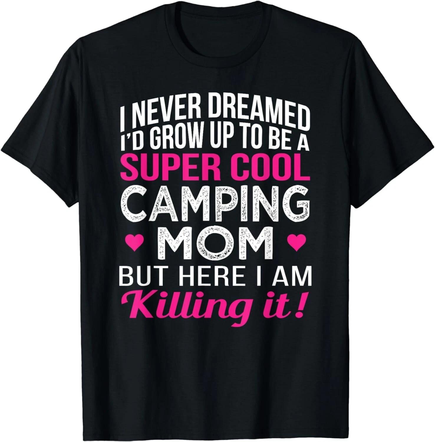 Camping Mom T-Shirt Funny Gift Tee Shirts Gift Unisex T-Shirt M