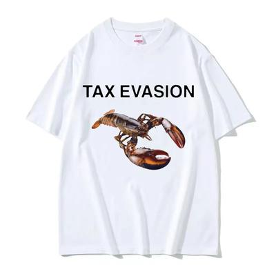 Tax Evasion Lobster Funny Meme Graphic Tee Shirt Men's Women Clothing Casual Fashion T-shirt Male Oversized Cotton T Shirts Tops