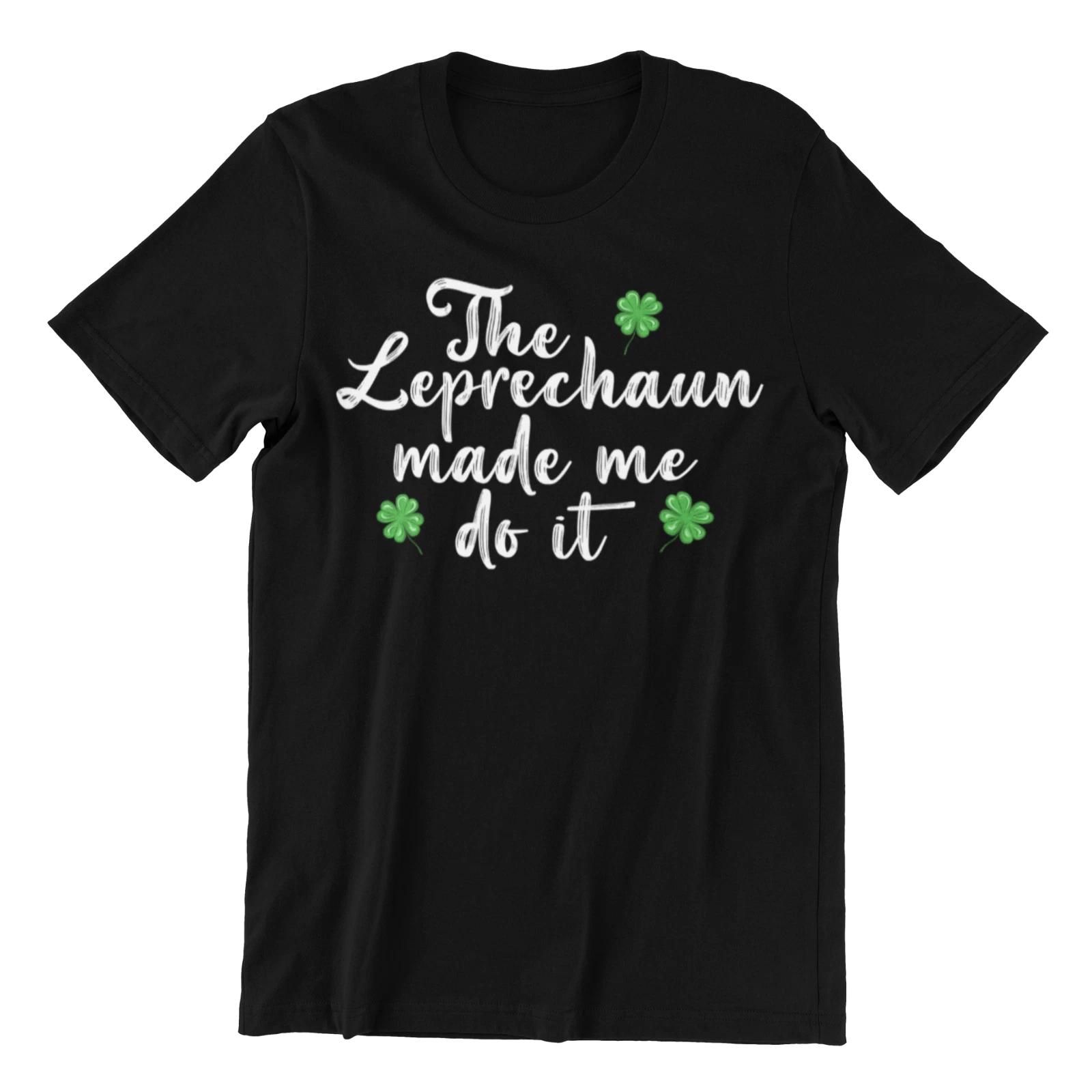 Leprechaun Made Me Do It IRISH T-Shirt -  Kids Baby St Patricks Day 100