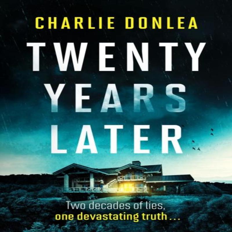 Twenty Years Later by Charlie Donlea Paperback Book 9781800327740