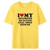 I Love My Boyfriend Klær I Love My Girlfriend T-skjorte for menn, så vær så snill å hold deg unna meg Funny BF GF Saying Quote Gift T-skjorter