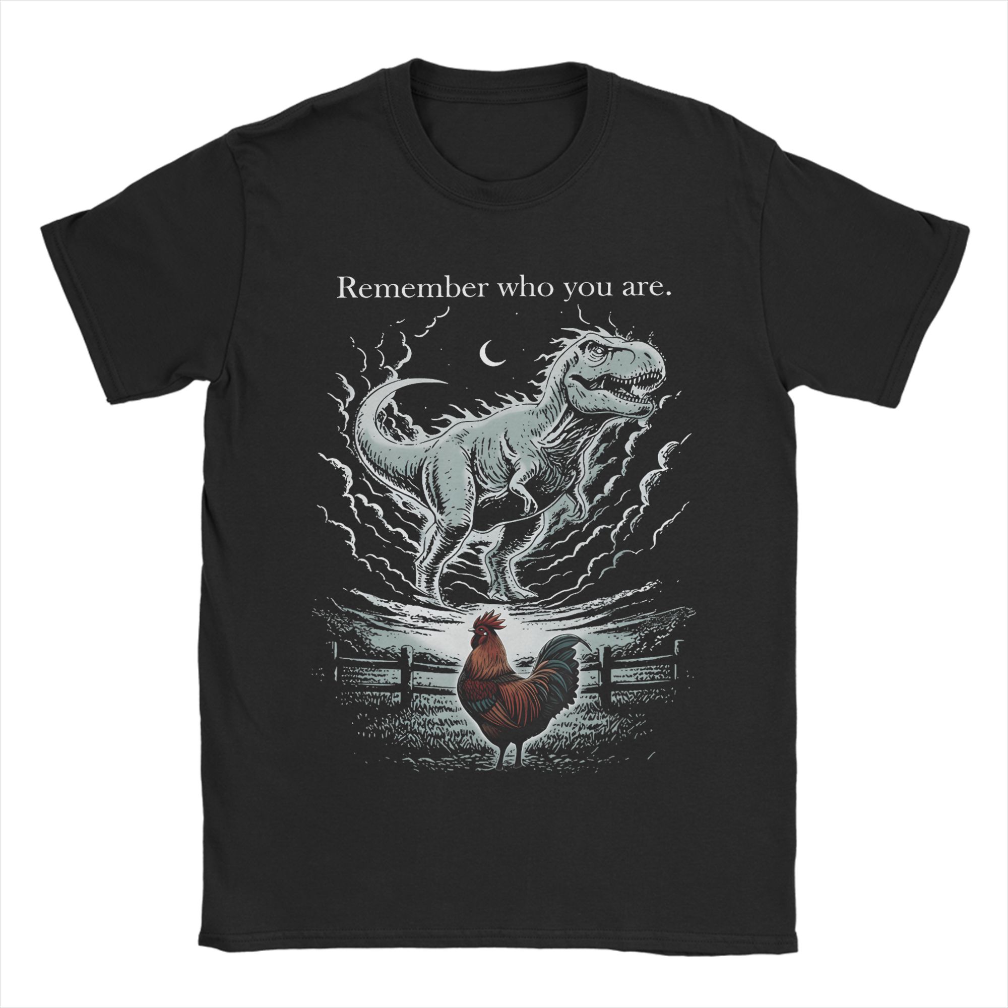 

Remember Who You are T Rex Chicken TShirts Unisex Funny Cotton Tees Round Neck Short Sleeve T Shirt Plus Size Clothing S
