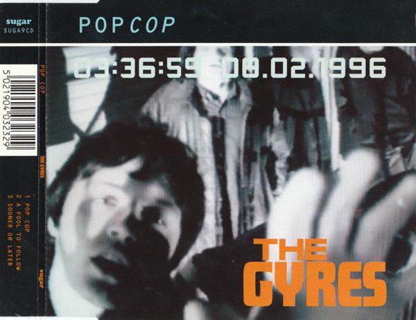 

CD GYRES - Pop Cop SUGA9CD Sugar 1996 UK Rock Used