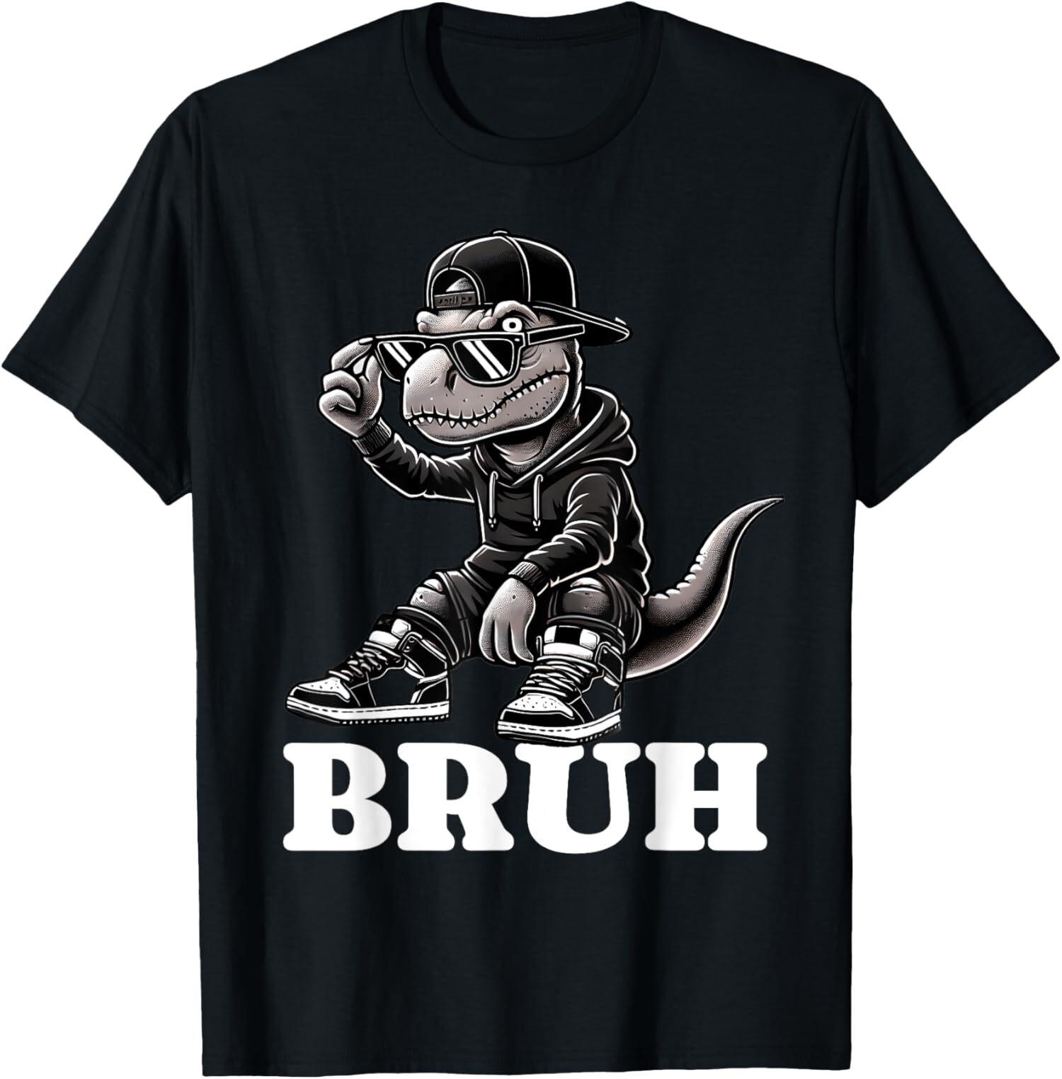 Hip Hop T Rex Dinosaur Bruh Funny Design Hip Hop Unisex T-shirt M