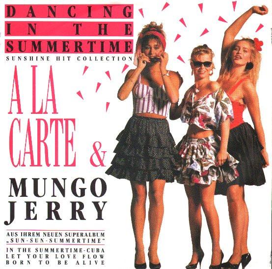 

7inch Record LA CARTE MUNGO JERRY Dancing In The Summertime Sunshin 112508 Coconut 1989 UK Dance Electronica Used