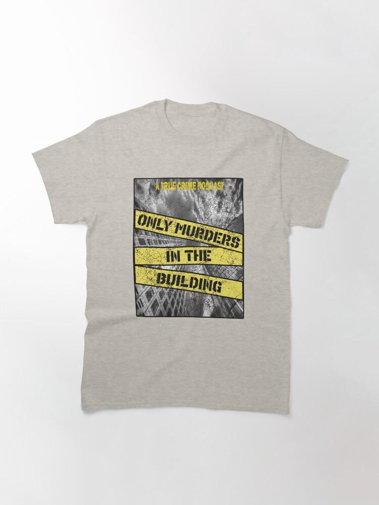Only Murders In The Building (3) Classic T-Shirt