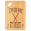 Planche À Découper / Plateau Apéro - PLANETEE - Planche Hockey "J'peux Pas" - Bambou - 30x20x1 Cm - Gravé
