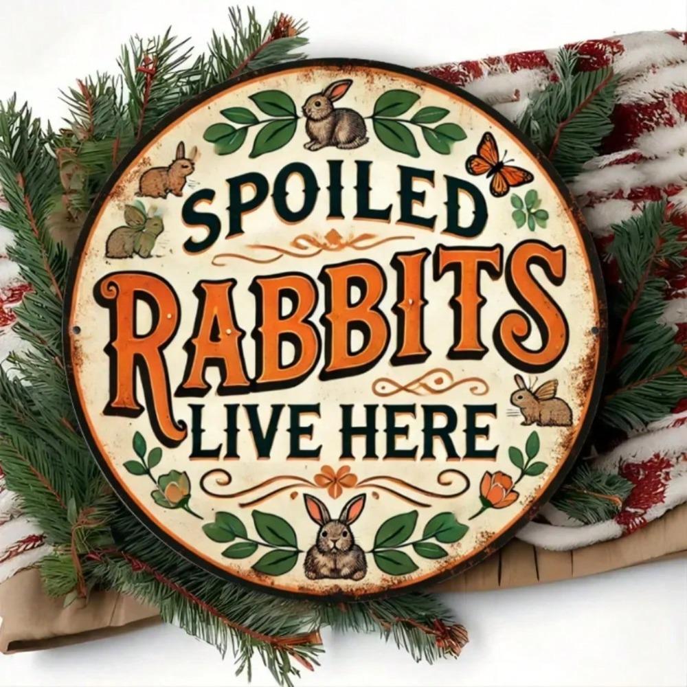 Spoiled Rabbit Lives Here Round Vintage Metal Sign Iron Wall Decor Home Kitchen Cafe