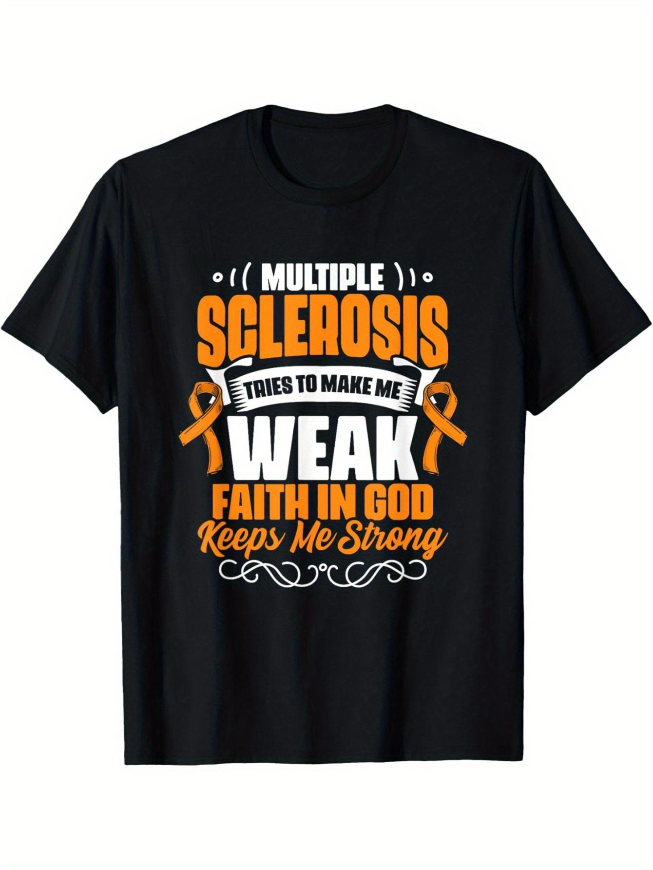 An Inspiring Multiple Sclerosis Awareness T-shirt S