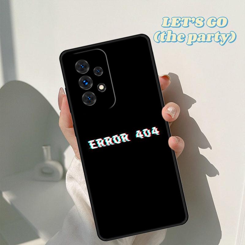 Error 404 Not Found Phone Case For Samsung Galaxy A42 A31 A40 A51 A71 A32 A80 A91 A52 A72 A73 A20e A21S A50 A70 A11 A12 Cover
