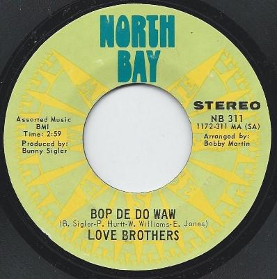 

7inch Record LOVE BROTHERS - Bop De Do Waw NB311 North Bay US Soul/Funk Used