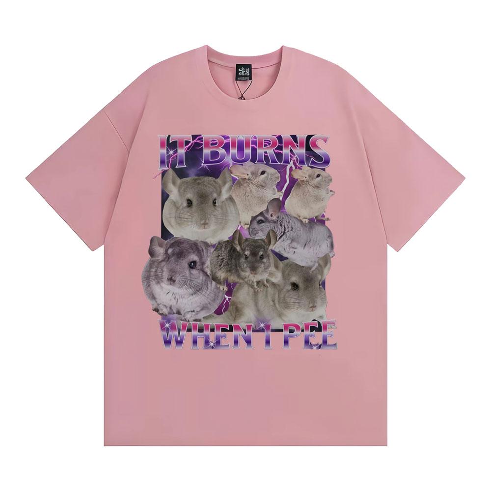 Es brennt beim Pinkeln Grafik T-Shirts Lustig Niedlich Die Hart Reingehen Chinchilla T-Shirt Herren Damenmode Vintage Kurzarm T-Shirt