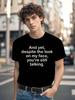 Funny Tshirt Funny Sarcastic Quote Tshirt - And Yet