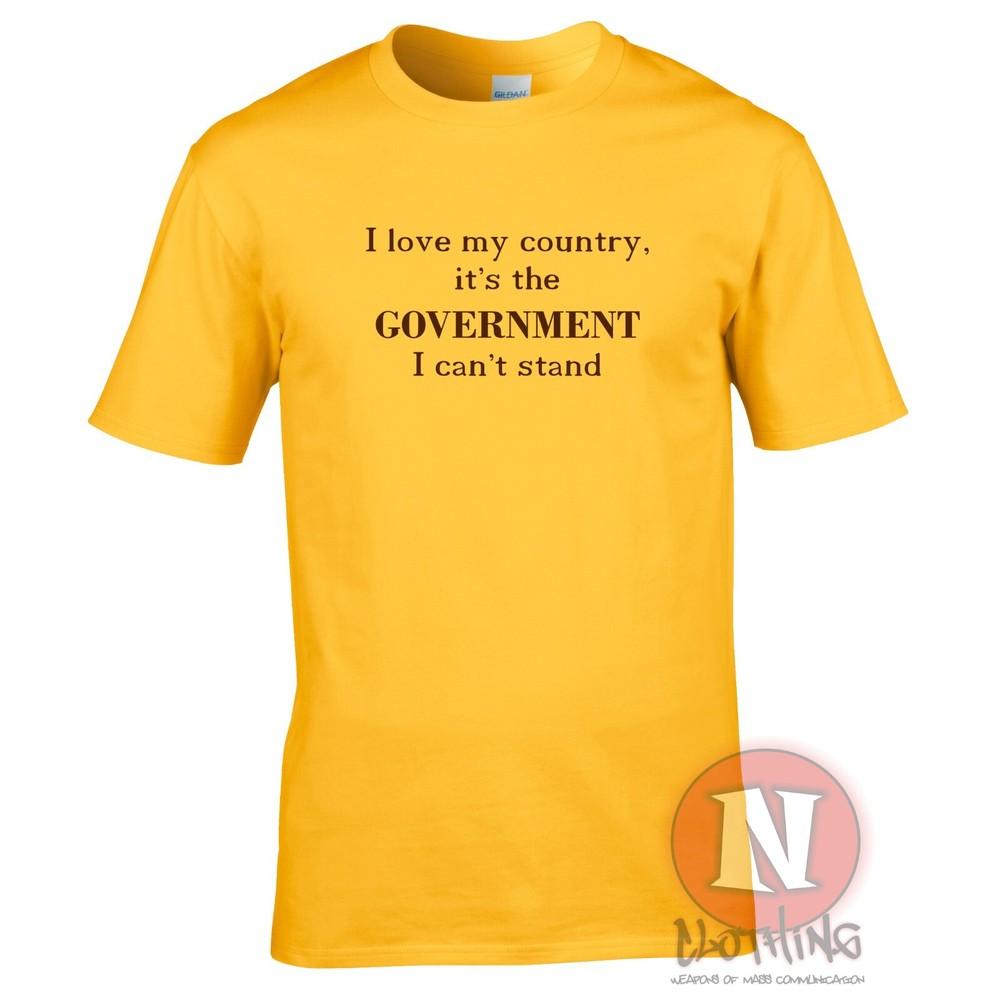 I Love My Country TShirt Anti Governunisext Bureaucracy Anarchy Protect Tee