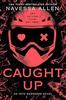 Caught Up von Navessa Allen Taschenbuch 9781529442427